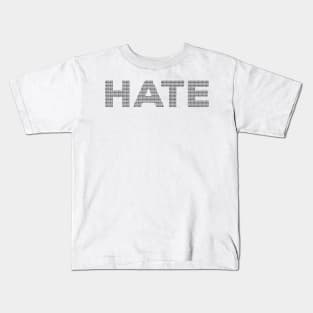 Hate v1 Kids T-Shirt